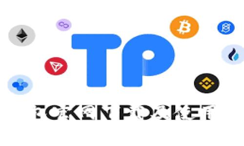 TP钱包官网下载及使用详解