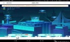 优质  t p钱包下载老版本的详细指南